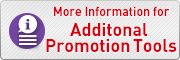 Additional Promotion tools